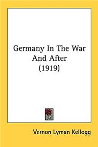 Germany In The War And After (1919)