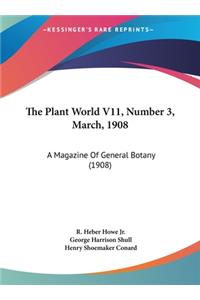 The Plant World V11, Number 3, March, 1908