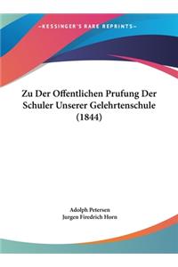 Zu Der Offentlichen Prufung Der Schuler Unserer Gelehrtenschule (1844)