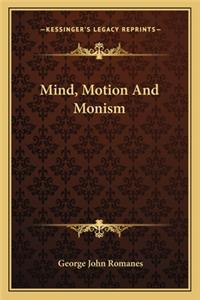 Mind, Motion and Monism