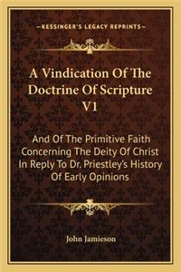 Vindication Of The Doctrine Of Scripture V1