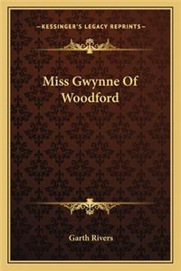 Miss Gwynne of Woodford