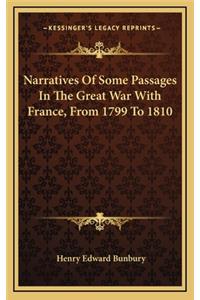 Narratives of Some Passages in the Great War with France, from 1799 to 1810