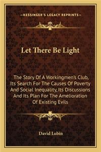 Let There Be Light