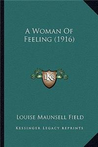 Woman of Feeling (1916)