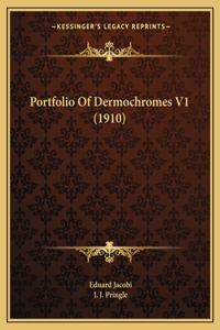 Portfolio Of Dermochromes V1 (1910)