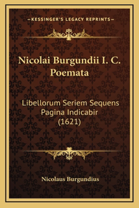 Nicolai Burgundii I. C. Poemata