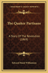 The Quaker Partisans