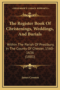 The Register Book Of Christenings, Weddings, And Burials