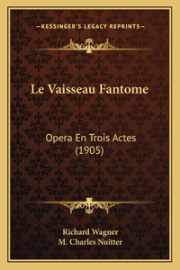 Vaisseau Fantome