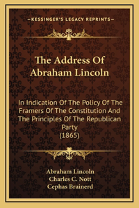 The Address Of Abraham Lincoln