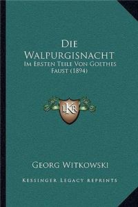 Walpurgisnacht Im Ersten Teile Von Goethes Faust (1894)