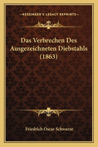 Das Verbrechen Des Ausgezeichneten Diebstahls (1863)