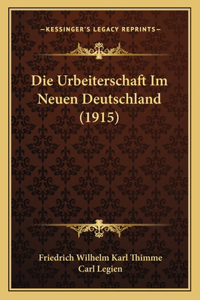 Urbeiterschaft Im Neuen Deutschland (1915)