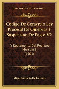 Codigo De Comercio Ley Procesal De Quiebras Y Suspension De Pagos V2