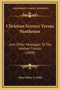 Christian Science Versus Pantheism