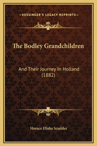 The Bodley Grandchildren