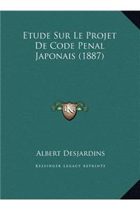 Etude Sur Le Projet De Code Penal Japonais (1887)