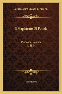 Il Magistrato Di Polizia