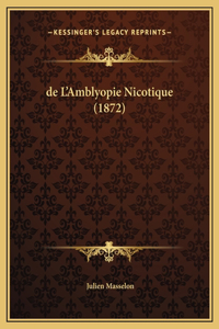 de L'Amblyopie Nicotique (1872)