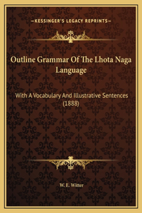 Outline Grammar Of The Lhota Naga Language