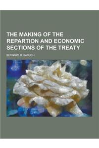 The Making of the Repartion and Economic Sections of the Treaty