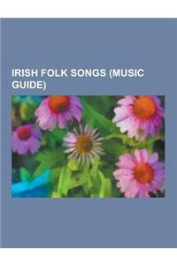 Irish Folk Songs (Music Guide)