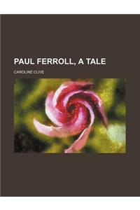Paul Ferroll, a Tale