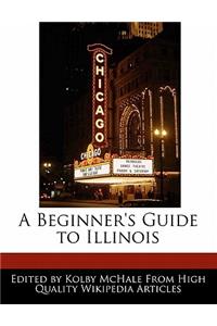 A Beginner's Guide to Illinois