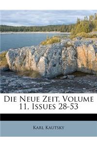 Die Neue Zeit, Volume 11, Issues 28-53