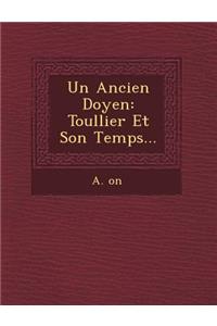 Un Ancien Doyen: Toullier Et Son Temps...