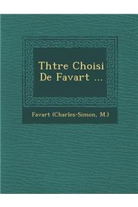Th Tre Choisi de Favart ...