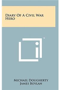 Diary of a Civil War Hero