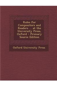 Rules for Compositors and Readers ... at the University Press, Oxford