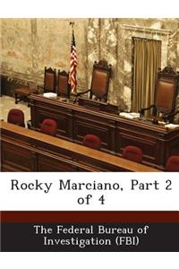 Rocky Marciano, Part 2 of 4