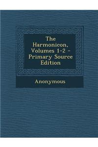 The Harmonicon, Volumes 1-2