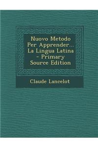 Nuovo Metodo Per Apprender... La Lingua Latina