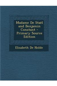 Madame de Stael and Benjamin Constant