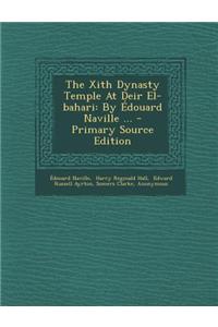 The Xith Dynasty Temple at Deir El-Bahari