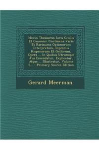 Novus Thesaurus Iuris Civilis Et Canonici