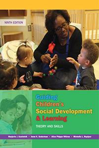 Guiding Children's Social Development and Learning: Theory and Skills, Loose-Leaf Version