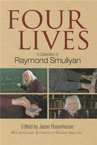 Four Lives: A Celebration of Raymond Smullyan