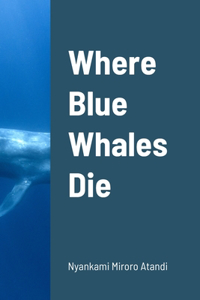 Where Blue Whales Die