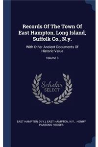 Records Of The Town Of East Hampton, Long Island, Suffolk Co., N.y.
