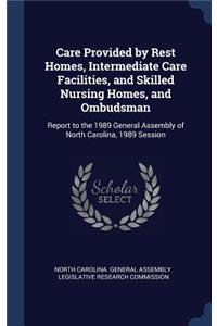 Care Provided by Rest Homes, Intermediate Care Facilities, and Skilled Nursing Homes, and Ombudsman