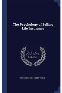 Psychology of Selling Life Insurance