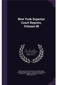 New York Superior Court Reports, Volume 58