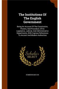 The Institutions Of The English Government