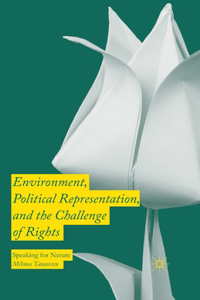 Environment, Political Representation and the Challenge of Rights