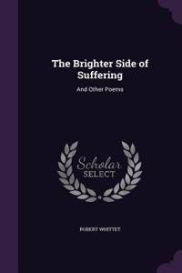 Brighter Side of Suffering